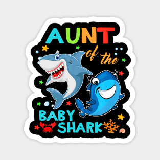 Aunt Of The Baby Shark Birthday Aunt Shark Shirt T-Shirt Magnet