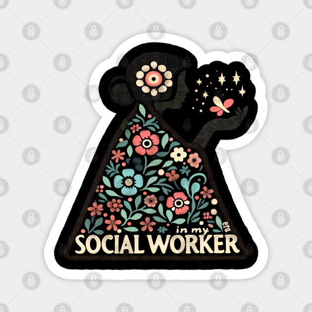 In My Social Worker Era Cute Floral School Social Worker Magnet by Melisachic