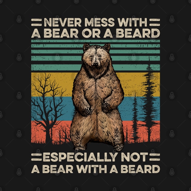 Bear Beard Never Mess With A Bear Or A Beard by Sunset beach lover