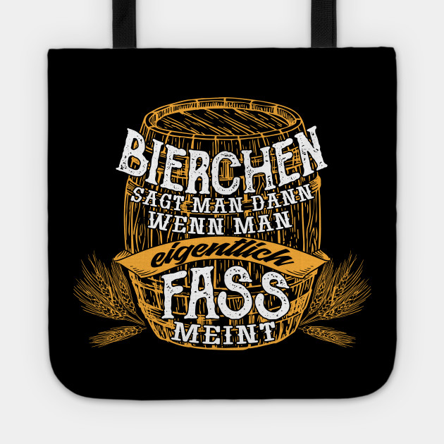 Bierchen Vom Fass Fassbier Geschenk Tote Teepublic