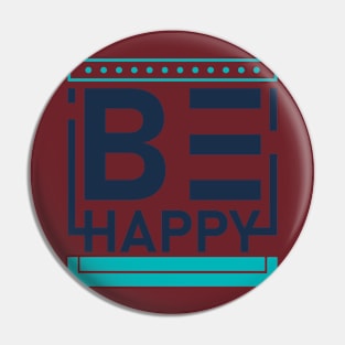 Be Happy Pin