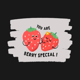 You Are Berry Special Cute Strawberries Fruit Pun T-Shirt