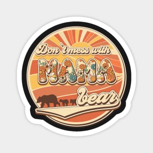 Don't mess with mama bear Groovy retro Magnet