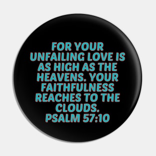 Bible Verse Psalm 57:10 Pin