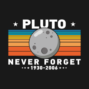 Pluto Never Forget T-Shirt