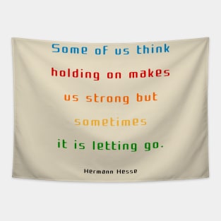 holding on makes us strong Tapestry
