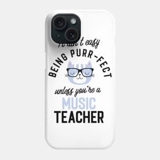 Music Teacher Cat Gifts for Cat Lovers - It ain't easy being Purr Fect Phone Case