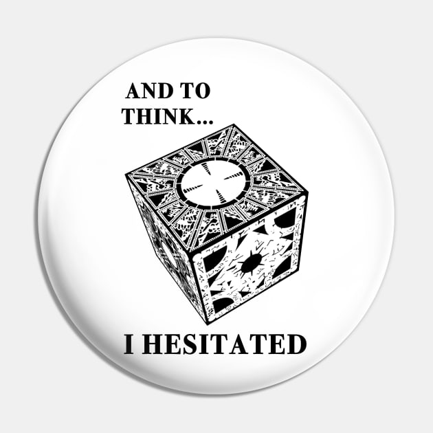 And to think I hesitated Hellraiser Puzzle Box Pin by ThatJokerGuy