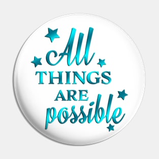 All Things Are Possible | Matthew 19:23 | Bible Verse Pin