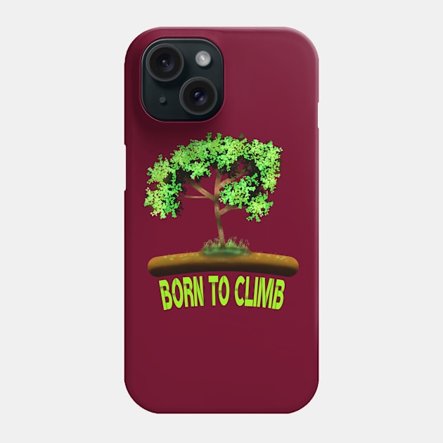 Born To Climb Phone Case by MoMido