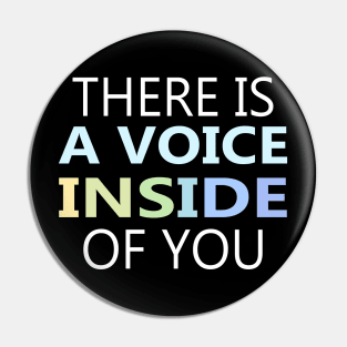 There is a voice inside of you, World Peace Day Pin