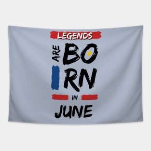 Legends are Born in June Tapestry