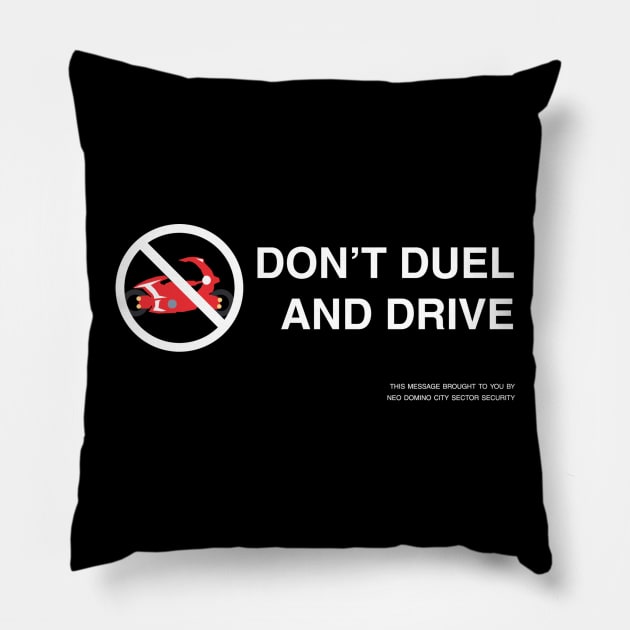 Don't Duel and Drive Pillow by slifertheskydragon