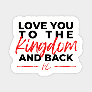 to the kingdom and back chiefs Magnet