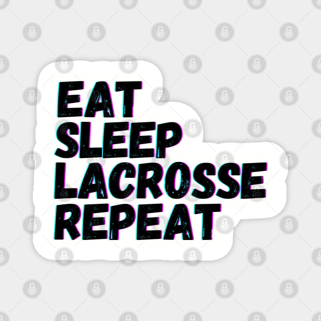 Eat Sleep Lacrosse Repeat Magnet by blueduckstuff