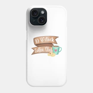 10 o’clock coffee club Phone Case