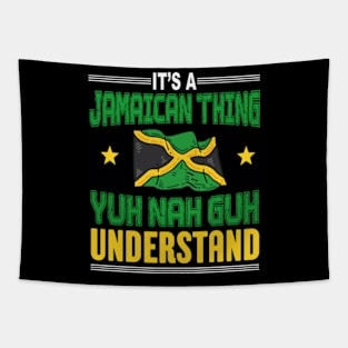 It's A Jamaican Thing Yuh Nah Guh Understand Funny Jamaica Tapestry