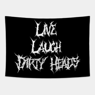 Live laugh dirty heads Tapestry