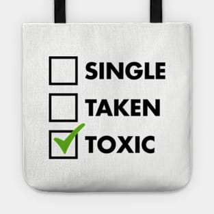 Single Taken Toxic Tote