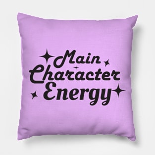 Main Character Energy Pillow