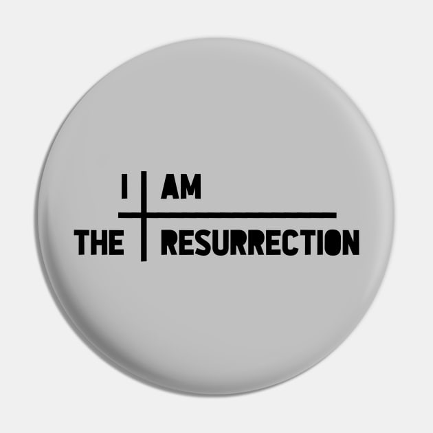 I am the resurrection, cross, black Pin by Perezzzoso