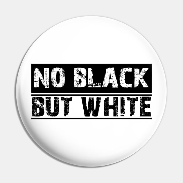 no black but white T-SHIRT Pin by paynow24