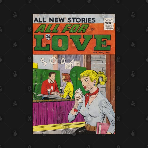 Vintage Romance Comic Book Cover - All For Love by Slightly Unhinged