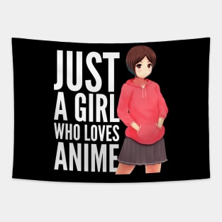 Just A Girl Who Loves Anime Tapestry