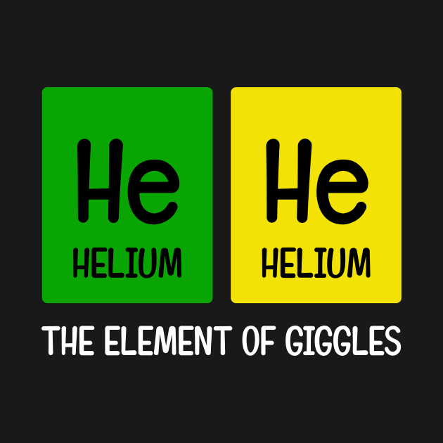 Hehe The Element of Giggles by Science Puns