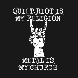 quiet r my religion T-Shirt