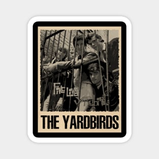 Yardbirds Chronicles Celebrate the Trailblazing Journey and Genre-Defining Music of the Band on a Tee Magnet