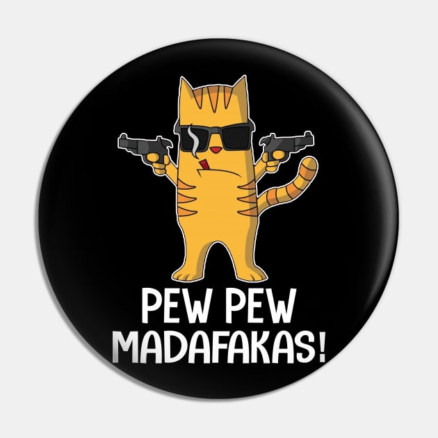 Pew Pew Madafakas Cat Crazy Vintage Funny Cat Owners Cat Lovers Pin by igybcrew