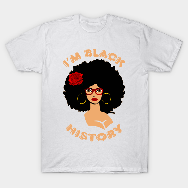 Discover Black History/ Strong Black Woman Queen - Black History - T-Shirt