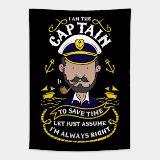 I Am The Captain To Save Time Let's Just Assume I'm Always Right Tapestry