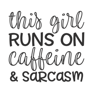 Caffeine & Sarcasm T-Shirt