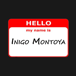 Hello, My Name Is Inigo Montoya - Red T-Shirt