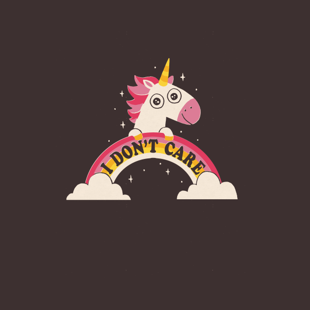 Unicorn Don't Care by DinoMike