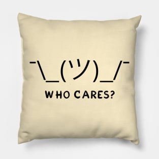 Who cares? Pillow