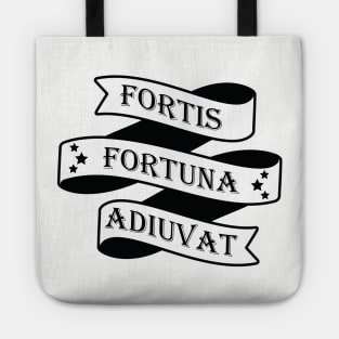 Fortis Fortuna Adiuvat (Fortune Favors the Brave) Tote
