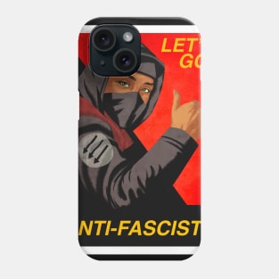 LET'S GO ANTI-FASCISTS Phone Case