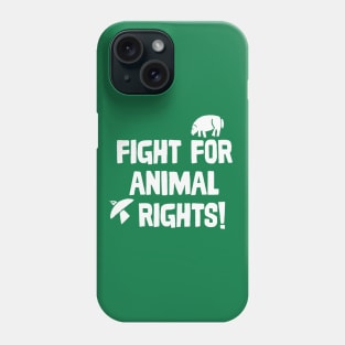 Fight for Animal Rights / Typography Design Phone Case