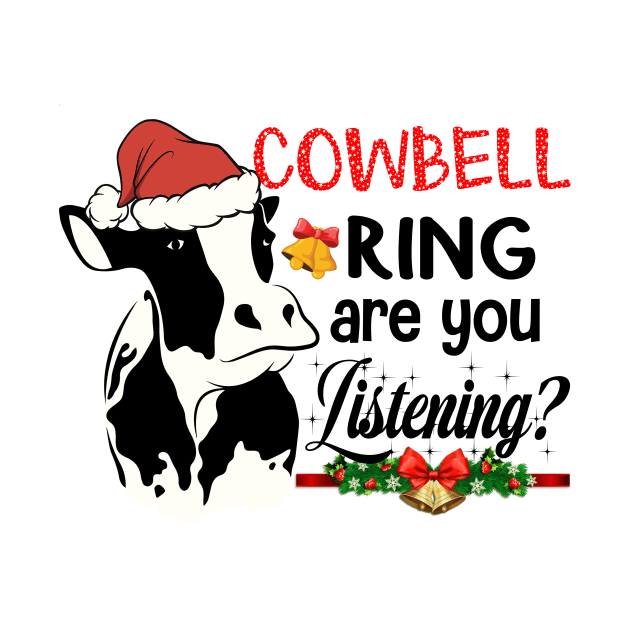 Cow Bells Ring are you Listening Heifer Christmas Funny Cow Lover Gift by peskybeater