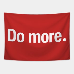 Do more. Tapestry