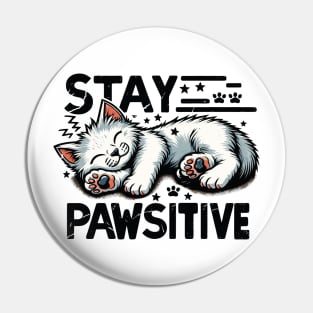 Stay Pawsitive Pin