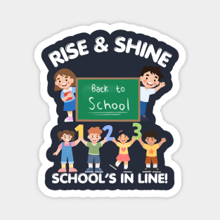 RISE & SHINE SCHOOL’S IN LINE CUTE FUNNY BACK TO SCHOOL Magnet