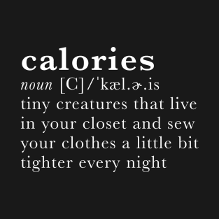 Calories - dictionary definition T-Shirt