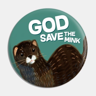 Save the European Mink #1 Pin