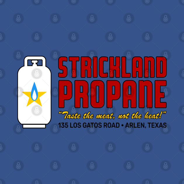 Strickland Propane - King Of The Hill - T-Shirt