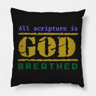 All Scripture is GOD Breathed Pillow