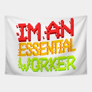 I’m an essential worker Tapestry